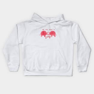 ALL You Need Is Love Happy Valentines Day Kids Hoodie